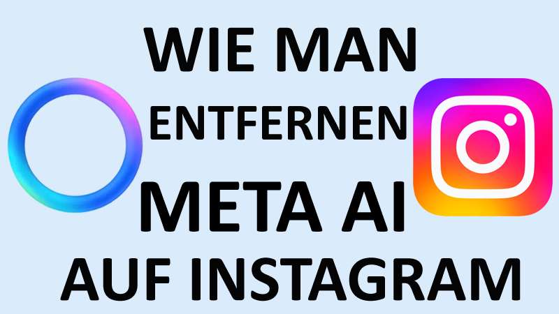 Wie Man Entfernen Meta AI Auf Instagram