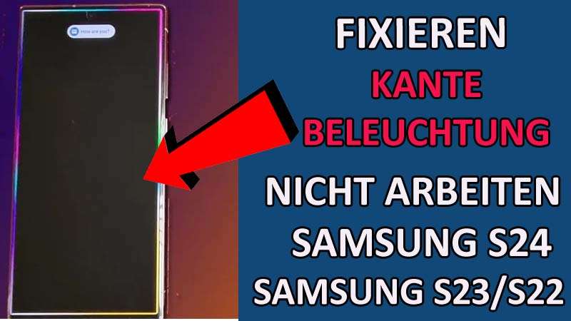 Fixieren Kante Beleuchtung Nicht Funktioniert An Samsung S24, S23, S22